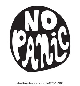 Vector No Panic slogan. Hand drawn lettering about panic during pandemic times