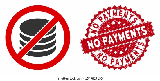 Vector no payment icon and corroded round stamp seal with No Payments phrase. Flat no payment icon is isolated on a white background. No Payments stamp seal uses red color and distress surface.