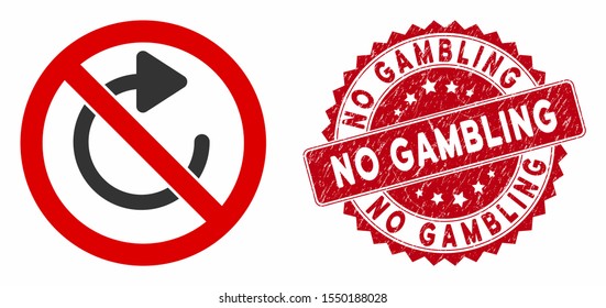 Vector no rotation icon and distressed round stamp seal with No Gambling phrase. Flat no rotation icon is isolated on a white background. No Gambling stamp seal uses red color and scratched design.