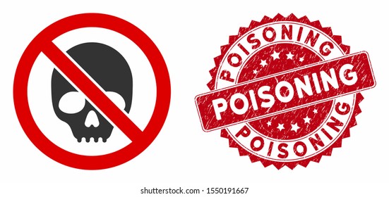 Vector no skull icon and rubber round stamp seal with Poisoning caption. Flat no skull icon is isolated on a white background. Poisoning stamp seal uses red color and grunged surface.