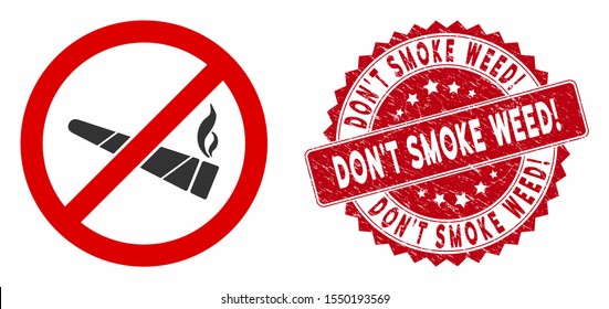 Vector no smoking cannabis icon and rubber round stamp seal with Don'T Smoke Weed! phrase. Flat no smoking cannabis icon is isolated on a white background.