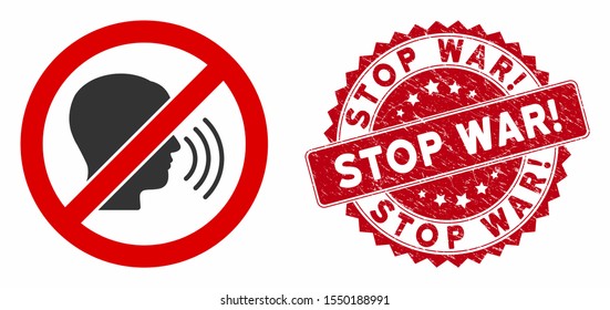Vector no speaking icon and grunge round stamp seal with Stop War! caption. Flat no speaking icon is isolated on a white background. Stop War! seal uses red color and grunge surface.