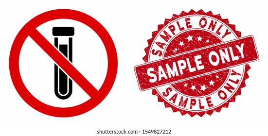 Vector no test tube icon and grunge round stamp seal with Sample Only caption. Flat no test tube icon is isolated on a white background. Sample Only stamp seal uses red color and rubber surface.