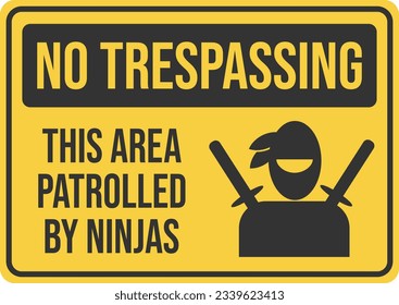 A vector no trespassing sign with a ninja