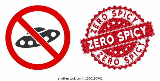 Vector no UFO icon and rubber round stamp seal with Zero Spicy phrase. Flat no UFO icon is isolated on a white background. Zero Spicy stamp seal uses red color and scratched texture.