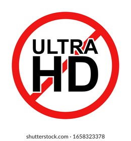 Vector No Ultra HD Sign