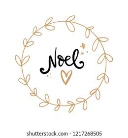 Vector Noel text sign with golden floral frame. Hand drawn style letters. Black and gold colors. Winter holiday illustration for posters, greeting cards, gifts, photo overlays and more