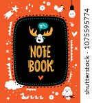 Vector note book cover with cute animals and elements decorated.  Elk head, hearts, light bulb, bird, flowers, duck with ducklings, sleeping owl, stars, drops. For kids design. 