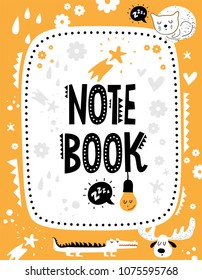 Vector Note Book Cover With Cute Animals In Cartoon Style And Elements Decorated. Cat, Stars, Elk, Crocodile, Bulb, Hearts, Drops, Flowers. For Kids Design. 