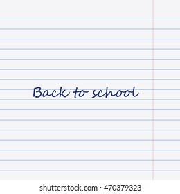 Vector notebook paper with an inscription "back to school"