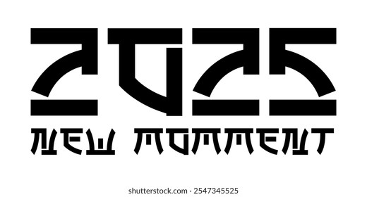 Número do vetor 2025 e texto NOVO MOMENTO, preto e branco, conceito básico de fonte japonesa.
