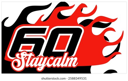 Vector number 60 and text STAY CALM 3d, racing sticker design, red illustration background.