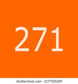 vector of numbers "271" with light orange background. Fit for your poster, banner, or numbers and letters project.