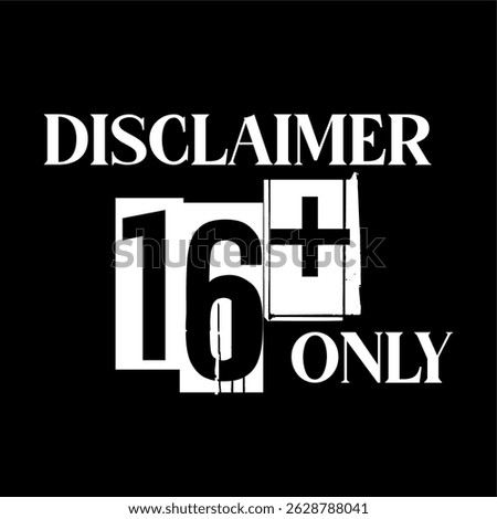 Vector numbers or icons 16+, for disclaimer, black background, free design.