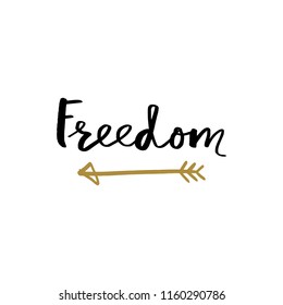 Vector nursery decorative hand lettering poster, sign. "Freedom" text, inspirational print for card, t-shirt and other.