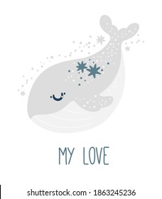 Vector nursery poster with cute whale and stars on a white background. My love. Kids animal print eps10, baby shower 