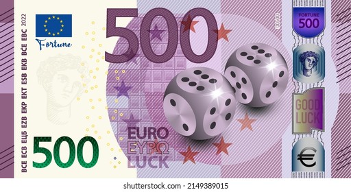 Vector obverse of lucky 500 euro EU banknote with 3d dice. Good luck. European money fortune