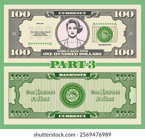 Vector obverse and reverse of vintage denomination 100 dollars banknote. Graphic portrait of fashion lady. Bank seal with rose. Retro play money. One hundred. Part 3
