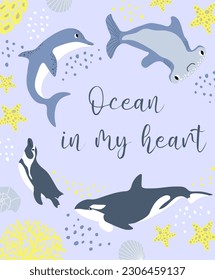 Vector ocean illustration with penguin,dolphin,killer whale,hammerhead fish,corals. Ocean in my heart - modern lettering.Underwater animals.Ecology design for banner,flyer,postcard,website,poster