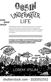 Vector ocean underwater life background. Hand-drawn duotone fish, sea plants, corals and algae, shells and starfish. There is copy space for your text.