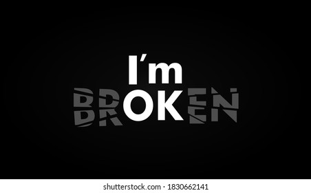 Vector i'm ok typography. Vintage illustration with text can be used as a print on t-shirts and bags, banner or poster. 
