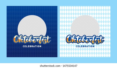 Vector oktoberfest banner template set. Hand drawn lettering text on texture background. Circle transparent frame for picture or photo. Design for flyer, card, invitation, beer menu, label, ad, event