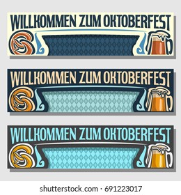 Vector Oktoberfest banners: 3 web headers for october fest in german Bavaria, templates with bavarian flag, title text willkommen zum oktoberfest, layouts with rhombus background, beer mug and pretzel