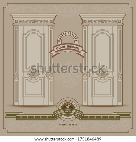 Vector old fashioned drawing of wooden doors with carved cornice, decorated pilasters and slat door panels. Ribbons and carpenter labels in retro style on beige background.