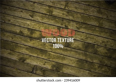 Vector old grunge wood background texture. Grunge  background of natural wood. Wood wall or table top