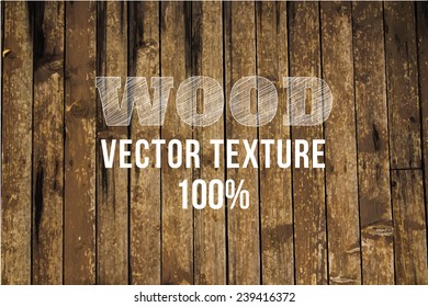 Vector old grunge wood background texture. Grunge  background of natural wood. Wood wall or table top