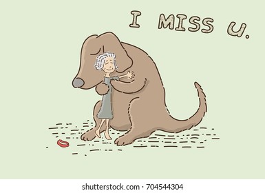 a vector of an old lady hugs a giant dog with love and joyful and word says "I MISS U". Illustration / Vector / Cartoon