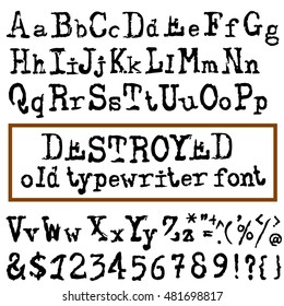 Vector old typewriter font. Vintage font. Old grunge font