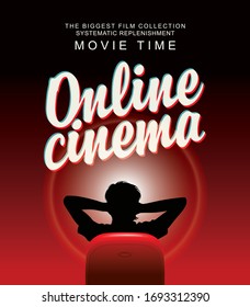 Vector online cinema banner with calligraphic inscription and a man in a relaxed home pose in front of a large screen. Movie theater for one viewer at home. The biggest film collection