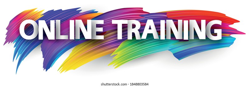 Vector online training sign over multi-colored brush strokes background. Capital letters text.