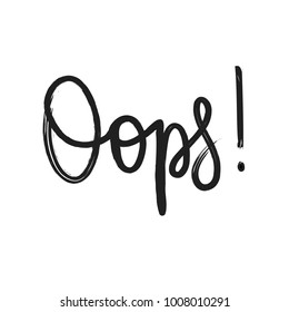 Vector Oops Lettering Ink Design Exclamation Mark Quote
