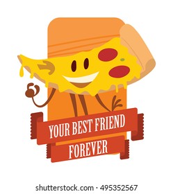 Vector orange card with banner and with cartoon image of a funny pizza slice with mushrooms, salami and cheese on a white background. Inscription "Your best friend forever". Snack, lunch, street food.