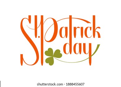 vector orange hand lettering saint patrick's day with clover on the white background, greetings card, poster or advertising on the billboard