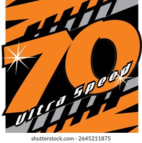Vector orange number 70 and white ULTRA SPEED text, sticker print design.