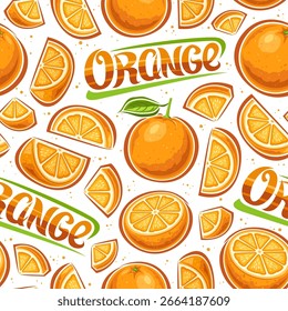 Vetor laranja Padrão sem emenda, fundo quadrado com ilustração de laranjas voadoras doces para tecido, cartaz quadrado com polpa de fruta plana e texto laranja no fundo branco para decoração interior