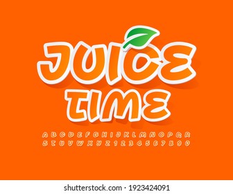 Vector orange sign Juice Time with decorative Leaf. Creative sticker Font. Artistic bright Alphabet Letters and Numbers set