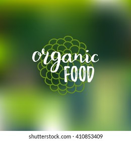 Vector organic food logo on blur background. Eco sign, bio icon, healthy eating label for vegetarian restaurant, vegan cafe, product and drink packaging.