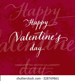 Vector original handwritten calligraphy over old grungy weathered paper background. Happy Valentine's day greeting card design