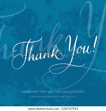 Vector original handwritten calligraphy over old grungy weathered paper background. Thank you card design