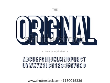 Vector original trendy alphabet bold style for logo, decoration, party poster, t shirt, book, greeting card, sale banner, printing on fabric. Cool font 3d modern typography. Trendy typeface. 10 eps