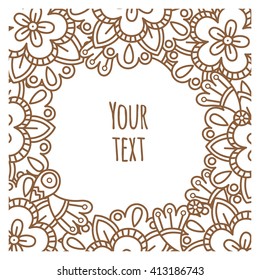 Vector ornament doodle card. Abstract pattern. Place for your text.