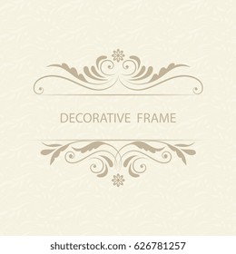 Vector  ornamental  decorative frame. Elegant ornate  element for design template, place for text. Luxury floral border. Lace decor for birthday and greeting card, wedding invitation,certificate.