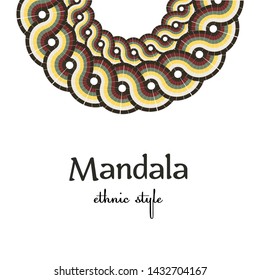 Vector ornamental mandala inspired ethnic art. Vintage style. Stock Illustration, eps10. Colored drawing in a circle on a white background. Invitation element. Tattoo, astrology, alchemy, boho symbol.