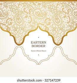 Vector ornate seamless border in Eastern style. Golden element for design. Outline vintage pattern for invitations, birthday, greeting cards, wallpaper. Traditional floral decor. Paisley pattern fill.