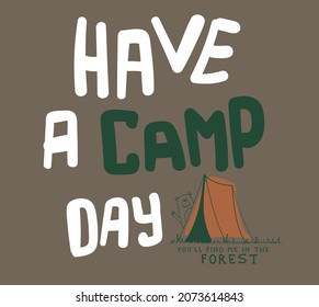 vector outdoor print. camping tent illustration and slogans