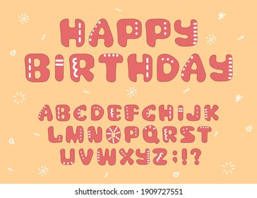 Vector outline, cartoon, hand drawn, bold, uneven, isolated font for cards, product packaging, book covers, flyers, headings, quotes, logotypes with doodle elements. Happy birthday text is example